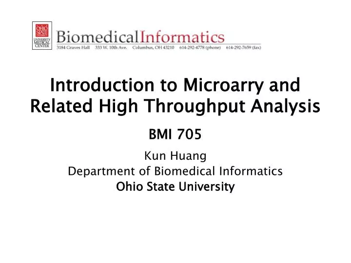 introduction to microarry and related high throughput analysis bmi 705