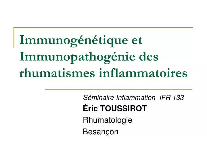 immunog n tique et immunopathog nie des rhumatismes inflammatoires