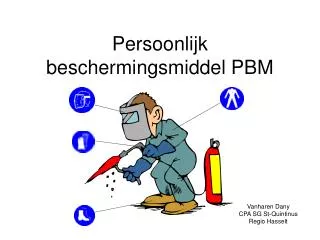 Persoonlijk beschermingsmiddel PBM