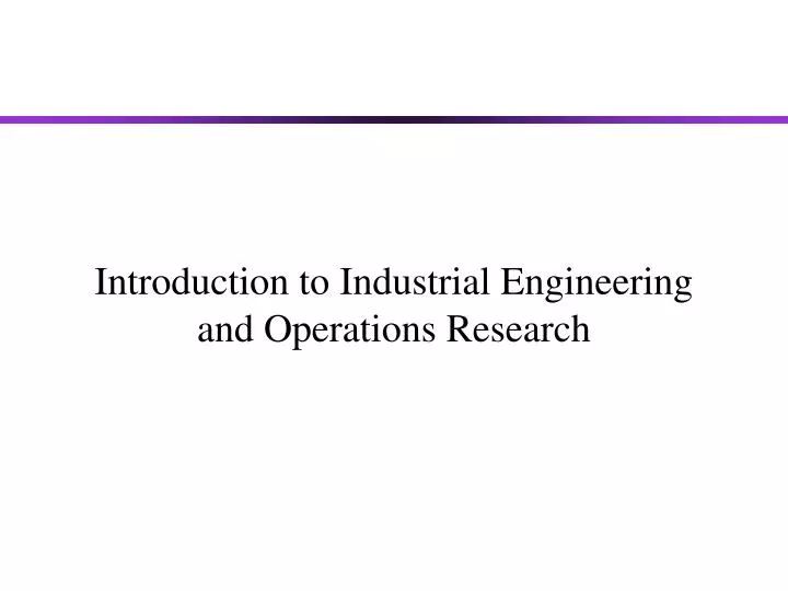 introduction to industrial engineering and operations research
