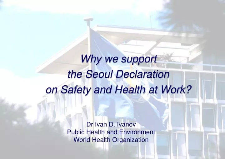 why we support the seoul declaration on safety and health at work