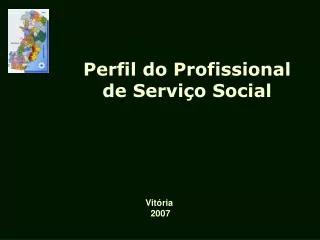 Perfil do Profissional de Serviço Social