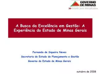 A Busca da Excelência em Gestão: A Experiência do Estado de Minas Gerais