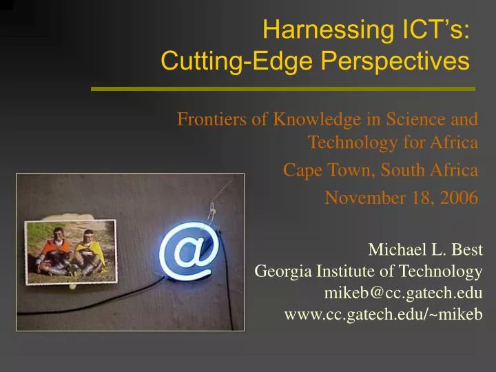 harnessing ict s cutting edge perspectives