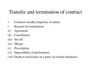 Transfer and termination of contract