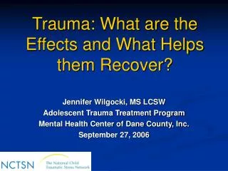 Trauma: What are the Effects and What Helps them Recover?