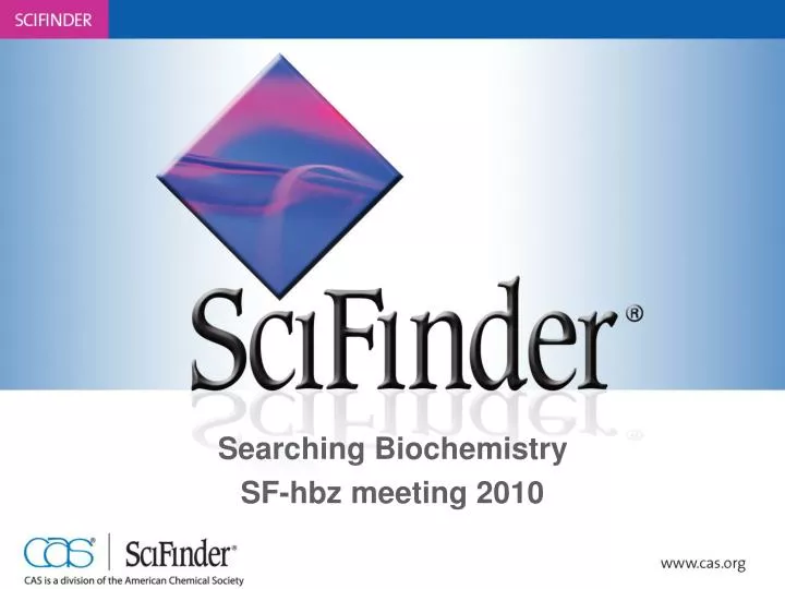 searching biochemistry sf hbz meeting 2010