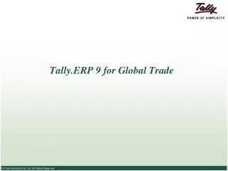Tally.ERP 9 for Global Trade