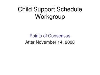 Child Support Schedule Workgroup