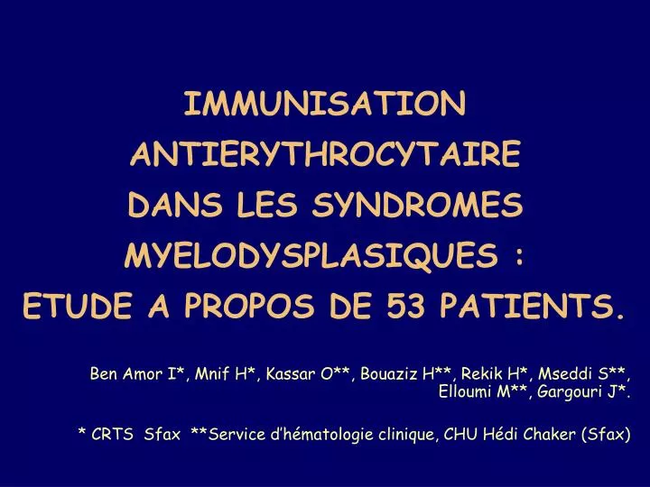 immunisation antierythrocytaire dans les syndromes myelodysplasiques etude a propos de 53 patients