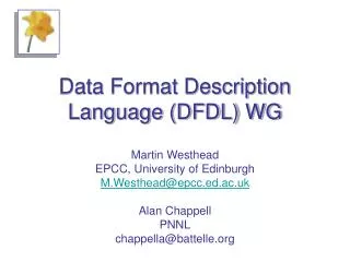 Data Format Description Language (DFDL) WG