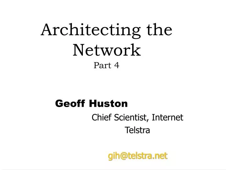 architecting the network part 4