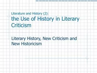 Literature and History (2): the Use of History in Literary Criticism