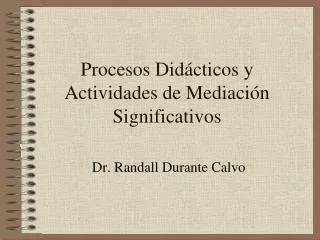 Procesos Didácticos y Actividades de Mediación Significativos