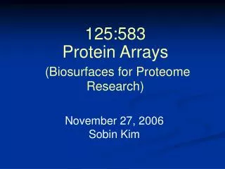 125:583 Protein Arrays (Biosurfaces for Proteome Research)