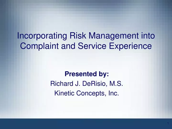 incorporating risk management into complaint and service experience