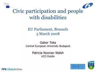 Civic participation and people with disabilities EU Parliament, Brussels 5 March 2008