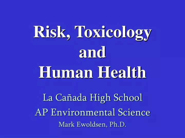 risk toxicology and human health