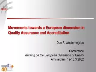 Movements towards a European dimension in Quality Assurance and Accreditation