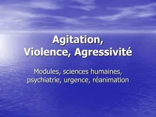 agitation violence agressivit