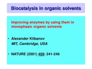 Biocatalysis in organic solvents