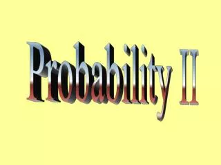 Probability II