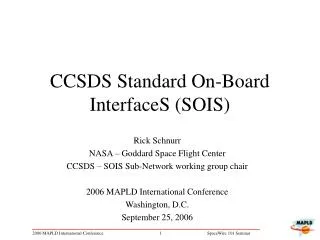 CCSDS Standard On-Board InterfaceS (SOIS)