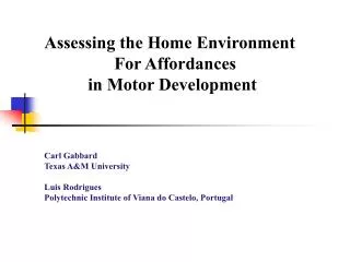 Premise A contemporary view of human (and motor) development involves understanding the