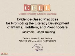Evidence-Based Practices for Promoting the Literacy Development of Infants, Toddlers, and Preschoolers Classroom-Based T