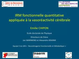 irm fonctionnelle quantitative appliqu e la vasor activit c r brale