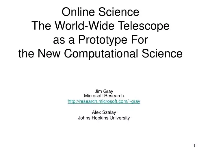 online science the world wide telescope as a prototype for the new computational science