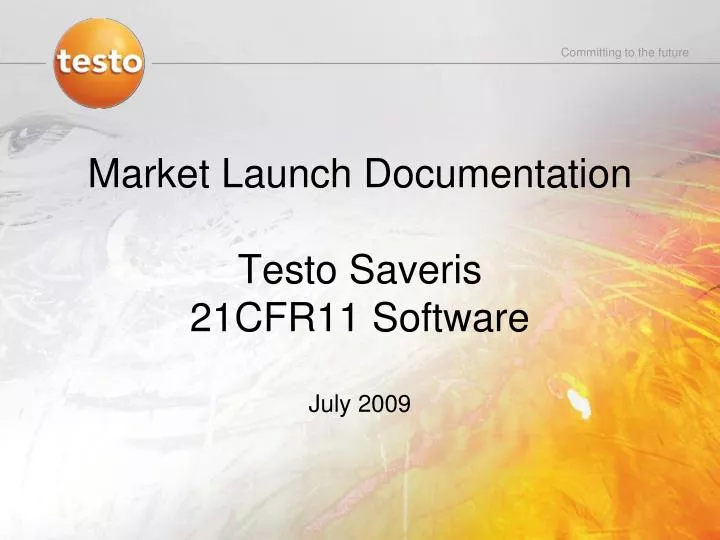 market launch documentation testo saveris 21cfr11 software july 2009