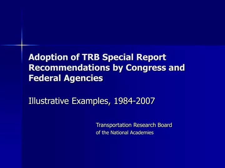 adoption of trb special report recommendations by congress and federal agencies