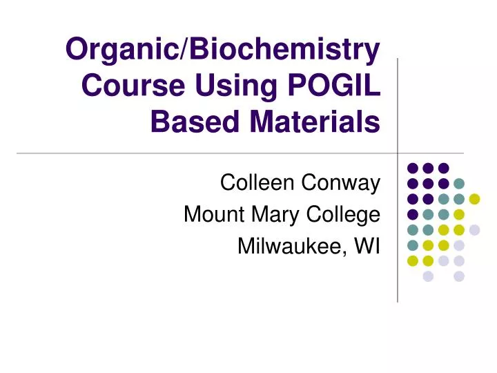 organic biochemistry course using pogil based materials