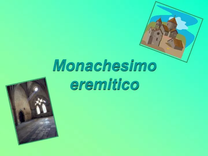 monachesimo eremitico
