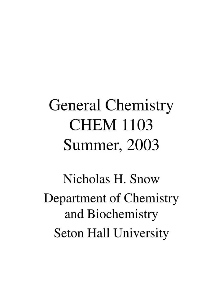 general chemistry chem 1103 summer 2003