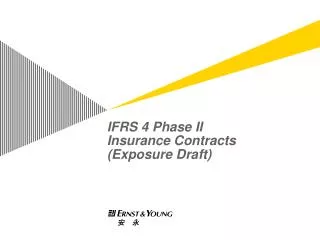 IFRS 4 Phase II Insurance Contracts (Exposure Draft)