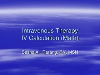 Intravenous Therapy IV Calculation (Math)