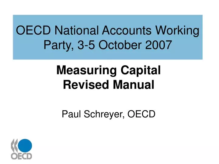 oecd national accounts working party 3 5 october 2007