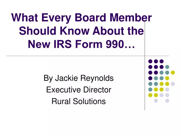 what every board member should know about the new irs form 990