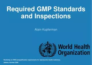 Required GMP Standards and Inspections