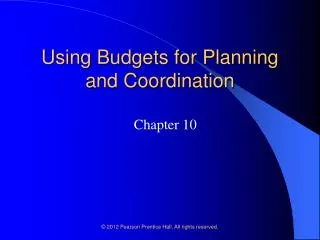 Using Budgets for Planning and Coordination