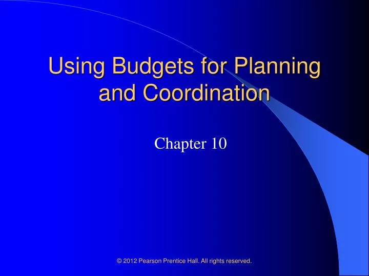 using budgets for planning and coordination