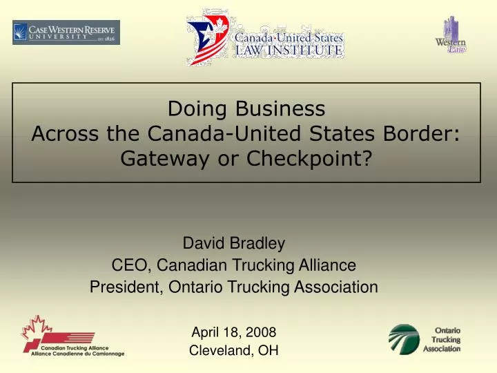 doing business across the canada united states border gateway or checkpoint