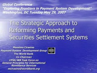 The Strategic Approach to Reforming Payments and Securities Settlement Systems