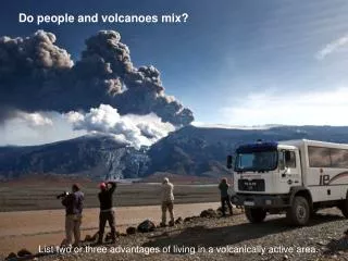 Do people and volcanoes mix?