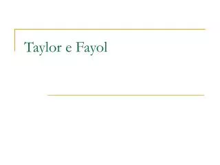 taylor e fayol