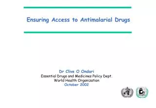 Ensuring Access to Antimalarial Drugs