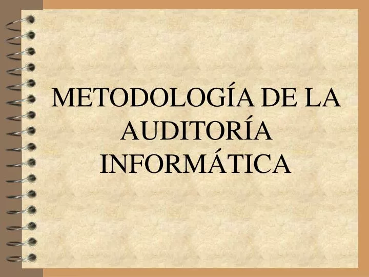 metodolog a de la auditor a inform tica