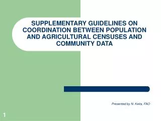 SUPPLEMENTARY GUIDELINES ON COORDINATION BETWEEN POPULATION AND AGRICULTURAL CENSUSES AND COMMUNITY DATA